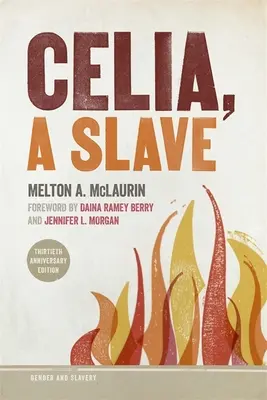 Celia, une esclave - Celia, a Slave