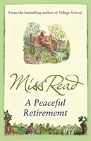 Retraite paisible - Le douzième roman de la série Fairacre - Peaceful Retirement - The twelfth novel in the Fairacre series