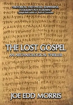 L'Évangile perdu : Un thriller archéologique - The Lost Gospel: An Archaeological Thriller