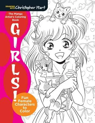 Le livre de coloriage de l'artiste Manga : Les filles ! Des personnages féminins amusants à colorier - The Manga Artist's Coloring Book: Girls!: Fun Female Characters to Color