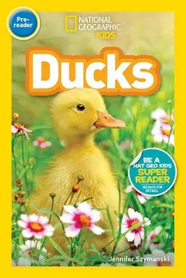 National Geographic Readers : Canards (prélecteur) - National Geographic Readers: Ducks (Pre-Reader)