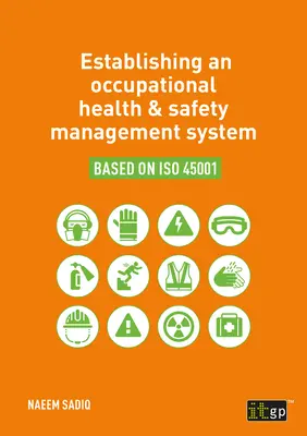 Établir un système de gestion de la santé et de la sécurité au travail basé sur ISO 45001 - Establishing an occupational health & safety management system based on ISO 45001