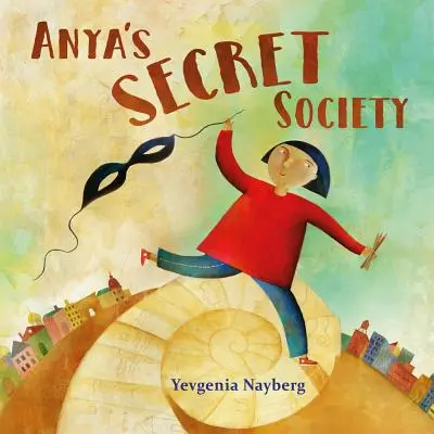 La société secrète d'Anya - Anya's Secret Society