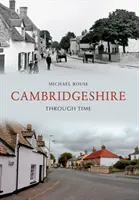 Le Cambridgeshire à travers le temps - Cambridgeshire Through Time
