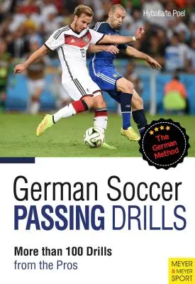 German Soccer Passing Drills : Plus de 100 exercices des pros - German Soccer Passing Drills: More Than 100 Drills from the Pros