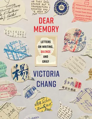 Chère mémoire : Lettres sur l'écriture, le silence et le deuil - Dear Memory: Letters on Writing, Silence, and Grief