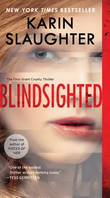 L'aveuglement : Le premier thriller du comté de Grant - Blindsighted: The First Grant County Thriller