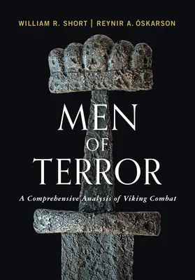 Les hommes de la terreur : Une analyse complète des combats vikings - Men of Terror: A Comprehensive Analysis of Viking Combat