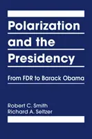 Polarisation et présidence - De FDR à Barack Obama - Polarization and the Presidency - From FDR to Barack Obama