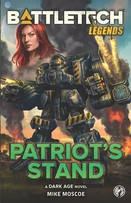 Légendes BattleTech : Le combat des patriotes - BattleTech Legends: Patriot's Stand