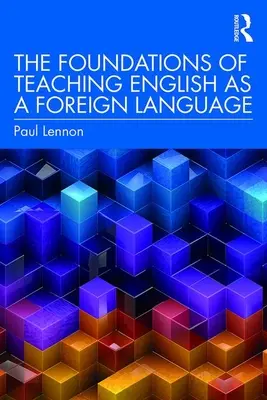 Les fondements de l'enseignement de l'anglais en tant que langue étrangère - The Foundations of Teaching English as a Foreign Language