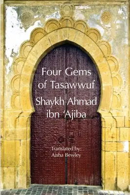 Quatre joyaux du Tasawwuf - Four Gems of Tasawwuf