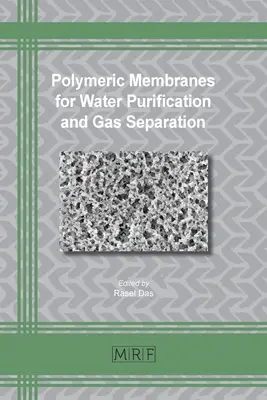 Membranes polymériques pour la purification de l'eau et la séparation des gaz - Polymeric Membranes for Water Purification and Gas Separation