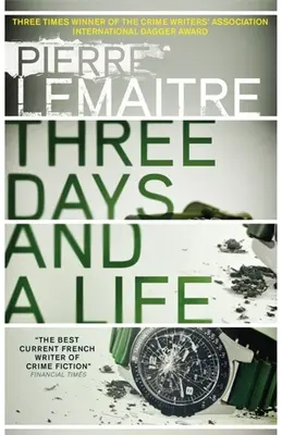 Trois jours et une vie - Three Days and a Life