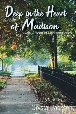Au cœur de Madison - Deep in the Heart of Madison