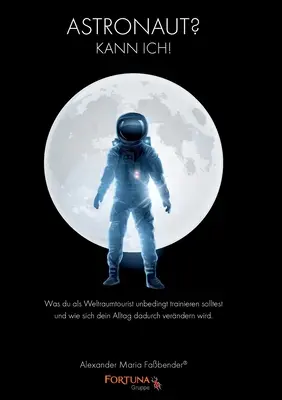 Astronaute : Kann ich ! - Astronaut: Kann ich!