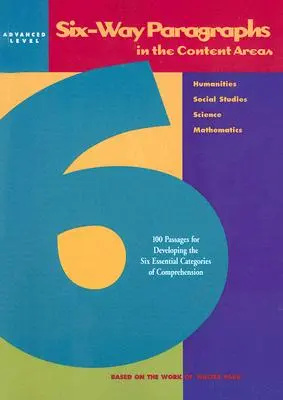 Paragraphes à six voix dans les matières enseignées : Niveau avancé - Six-Way Paragraphs in the Content Areas: Advanced Level