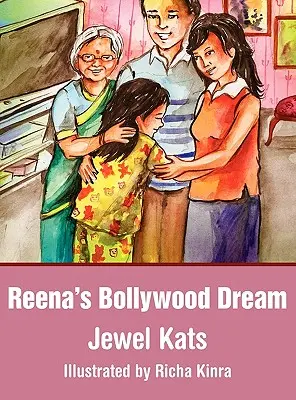 Le rêve bollywoodien de Reena : Une histoire sur les abus sexuels - Reena's Bollywood Dream: A Story about Sexual Abuse