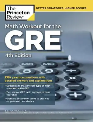 Math Workout for the Gre, 4th Edition : 275+ questions pratiques avec des réponses détaillées et des explications. - Math Workout for the Gre, 4th Edition: 275+ Practice Questions with Detailed Answers and Explanations