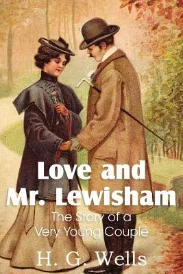 L'amour et M. Lewisham, l'histoire d'un très jeune couple - Love and Mr. Lewisham, the Story of a Very Young Couple