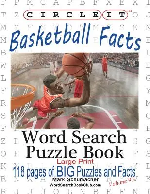 Encerclez-le, basket-ball - faits, mots cachés, livre de puzzles - Circle It, Basketball Facts, Word Search, Puzzle Book