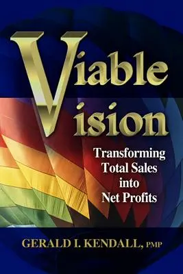 Viable Vision : Transformer les ventes totales en bénéfices nets - Viable Vision: Transforming Total Sales Into Net Profits