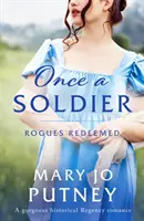 Once a Soldier - Une magnifique histoire d'amour historique de la Régence - Once a Soldier - A gorgeous historical Regency romance