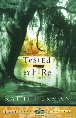 À l'épreuve du feu - Tested by Fire
