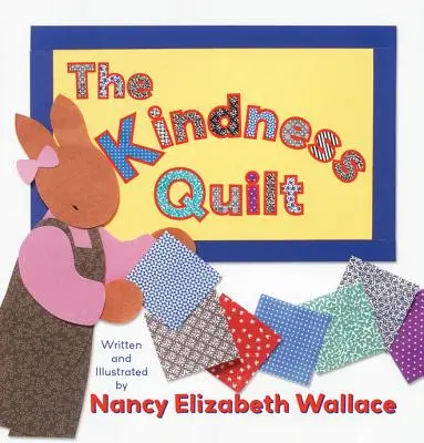 La courtepointe de la gentillesse - The Kindness Quilt