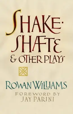 Shakeshafte et autres pièces - Shakeshafte and Other Plays