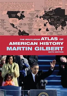 L'Atlas Routledge d'histoire américaine - The Routledge Atlas of American History