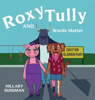 Roxy et Tully : Les mots sont importants - Roxy and Tully: Words Matter