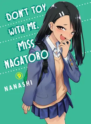 Ne jouez pas avec moi, Miss Nagatoro, Volume 9 - Don't Toy with Me, Miss Nagatoro, Volume 9