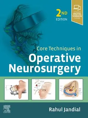 Techniques de base en neurochirurgie opératoire - Core Techniques in Operative Neurosurgery