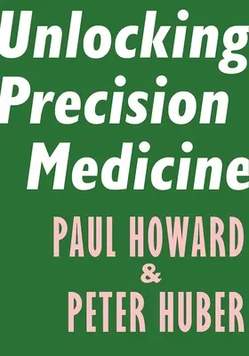 Débloquer la médecine de précision - Unlocking Precision Medicine