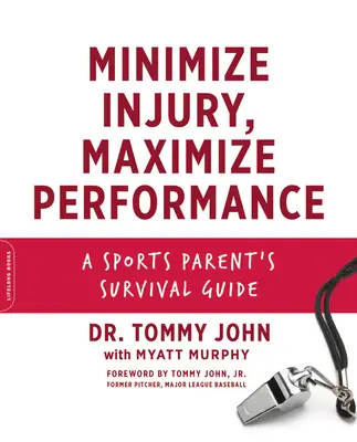 Minimiser les blessures, maximiser les performances : Guide de survie pour les parents sportifs - Minimize Injury, Maximize Performance: A Sports Parent's Survival Guide