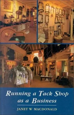 Gérer un magasin de bricolage en tant qu'entreprise - Running a Tack Shop as a Business