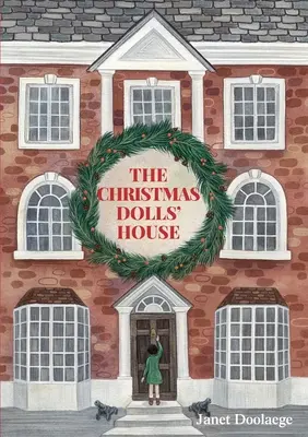 La maison de poupées de Noël - The Christmas Dolls' House