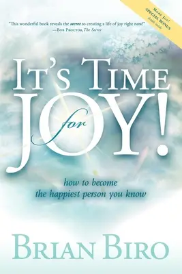 Le temps de la joie : comment devenir la personne la plus heureuse que vous connaissiez - It's Time for Joy: How to Become the Happiest Person You Know