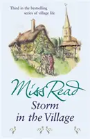 Tempête au village - Troisième roman de la série Fairacre - Storm in the Village - The third novel in the Fairacre series