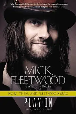 Jouer sur : Now, Then, et Fleetwood Mac : L'autobiographie - Play on: Now, Then, and Fleetwood Mac: The Autobiography