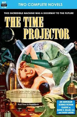 Projecteur temporel, Le & Étrange Compulsion - Time Projector, The & Strange Compulsion