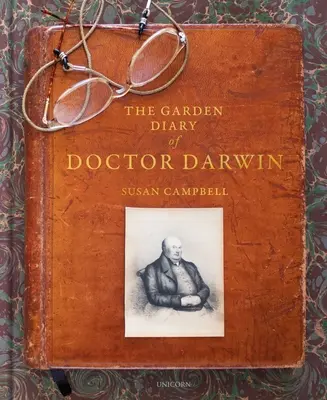 Le journal de jardinage du docteur Darwin - The Garden Diary of Doctor Darwin