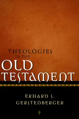 Les théologies de l'Ancien Testament - Theologies in the Old Testament