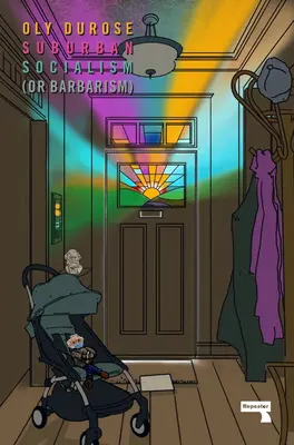 Le socialisme de banlieue (ou la barbarie) - Suburban Socialism: (Or Barbarism)