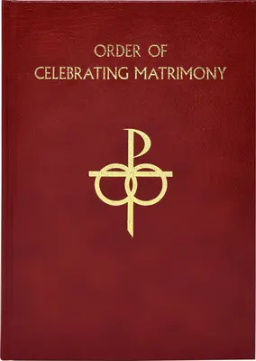 L'ordre de célébration du mariage - The Order of Celebrating Matrimony