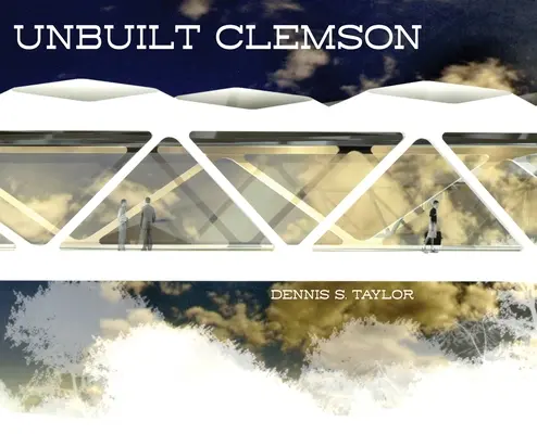 Clemson non construit - Unbuilt Clemson