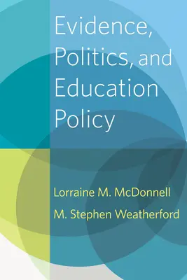 Preuves, politique et politique de l'éducation - Evidence, Politics, and Education Policy