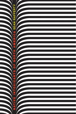 Intoxicants indigènes d'Amérique du Nord - Native Intoxicants of North America