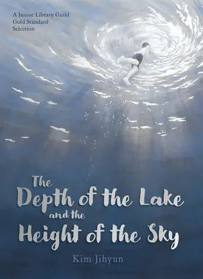 La profondeur du lac et la hauteur du ciel - The Depth of the Lake and the Height of the Sky
